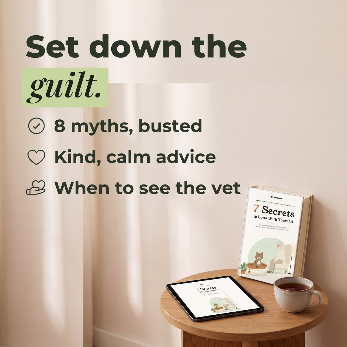 Set down the guilt: 8 myths busted, kind calm advice, when to see the vet
